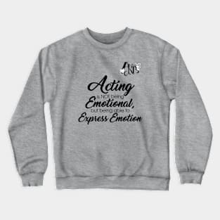 express emotion Crewneck Sweatshirt